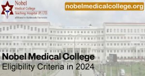 nobel-medical-college-eligibility-criteria-in-2024