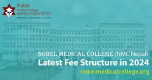 nobel-medical-college-nmc-nepal-latest-fee-structure-in-2024-image